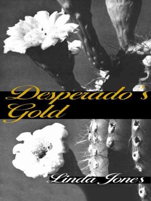 cover image of Desperado's Gold